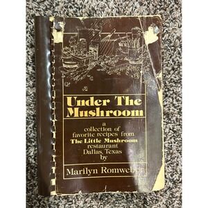 Under The Mushroom Restaurant Dallas Texas Vintage‎ Recipes Cookbook *Signed